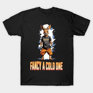 Fancy a cold one T-Shirt